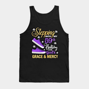 Stepping Into My 59th Birthday With God's Grace & Mercy Bday Tank Top